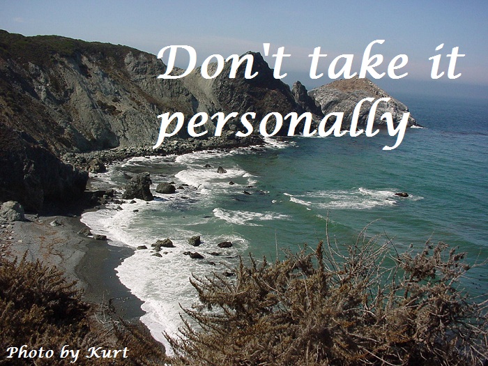 Don't take it personally