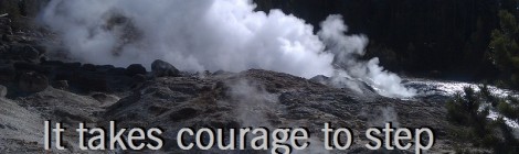 It takes courage