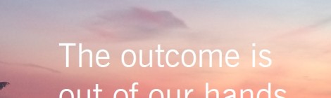 The outcome is out of our hands