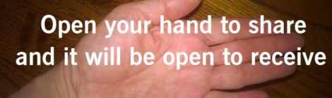 Open your hand to share, and it will be open to receive