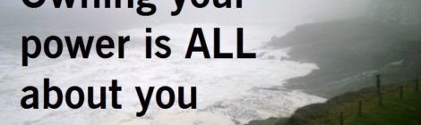 Owning your power is all about you
