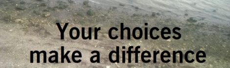 Your choices make a difference