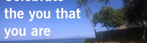 Celebrate the you that you are