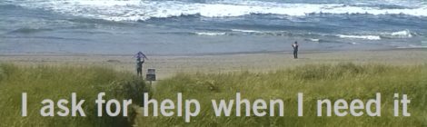 I ask for help when I need it