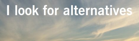 I look for alternatives