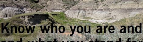 Know who you are and what you stand for