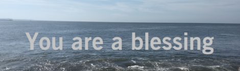 You are a blessing