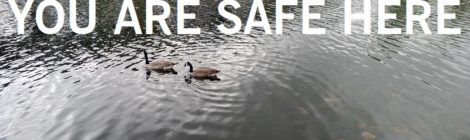 YOU ARE SAFE HERE