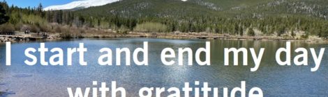 I start and and my day with gratitude