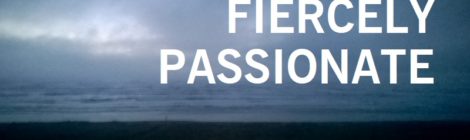 FIERCELY PASSIONATE