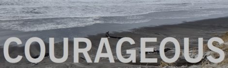 COURAGEOUS