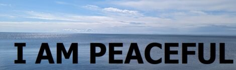 I AM PEACEFUL