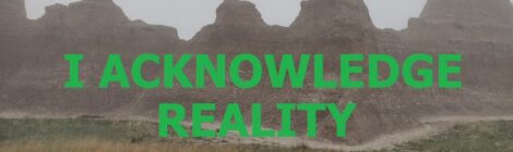 I ACKNOWLEDGE REALITY