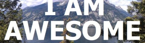 I AM AWESOME