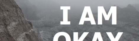 I AM OKAY