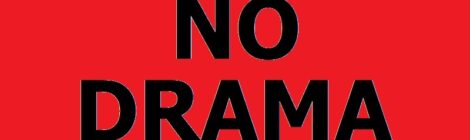 NO DRAMA
