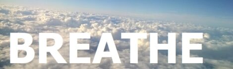 BREATHE