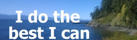 I do the best I can