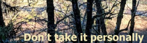 Don't take it personally