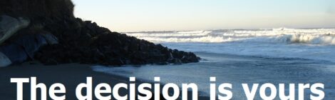 The decision is yours