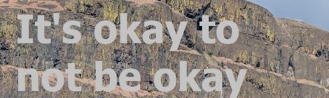 It's okay to not be okay