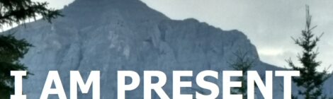 I AM PRESENT
